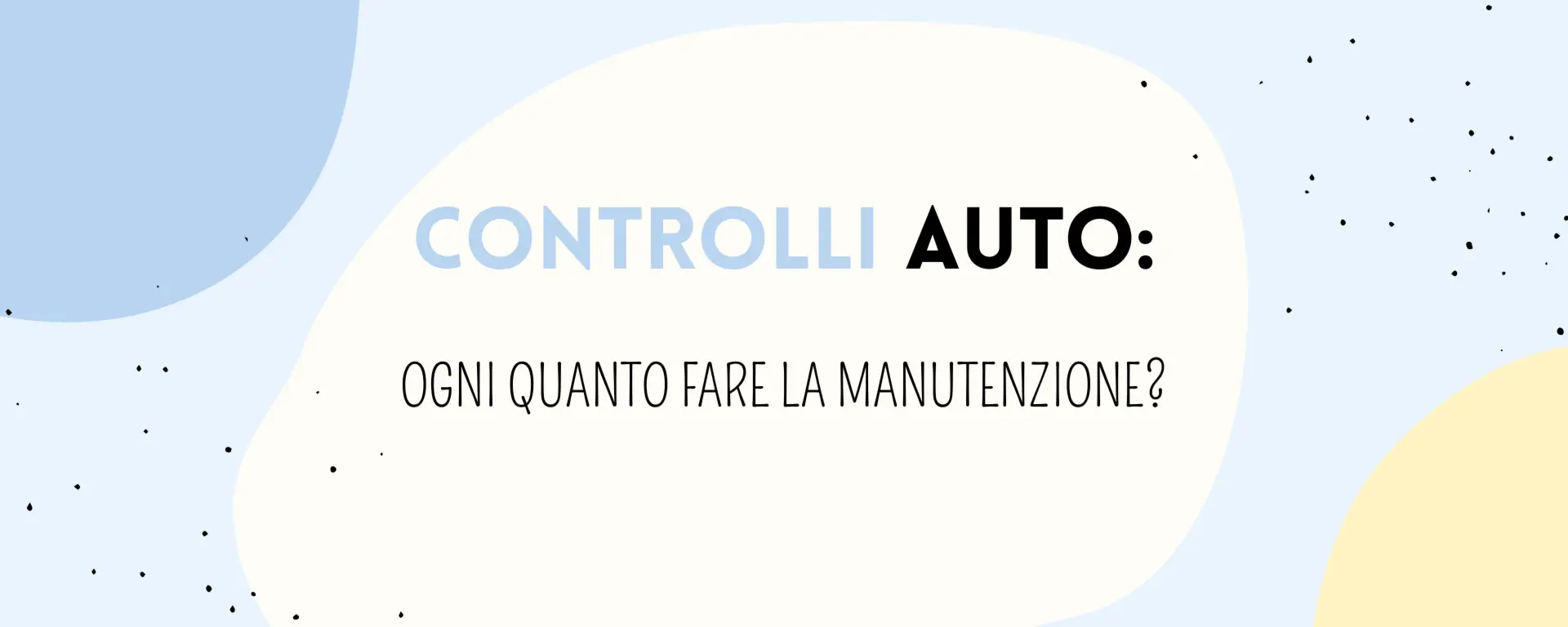 Tagliando auto: cos’è, quando farlo e quanto costa